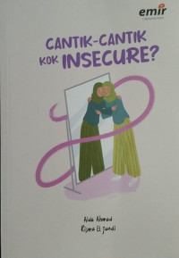 Image of Cantik-Cantik Kok Insecure ?