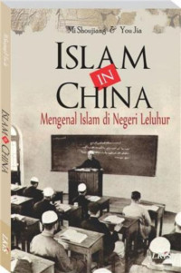 Image of Islam In China : Mengenal Islam di Negeri Leluhur