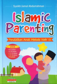 Image of Islamic Parenting : Pendidikan Anak Metode Nabi SAW