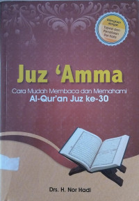 Image of Juz 'Amma : Cara Mudah Membaca dan Memahami Al-Qur'an Juz Ke-30