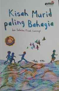 Image of Kisah Murid Paling Bahagia dan Sebelas Kisah Lainnya