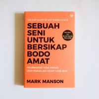 Image of Sebuah Seni Untuk Bersikap Bodo Amat